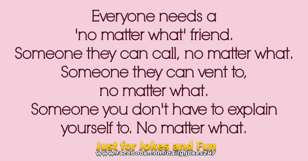 no matter what friend