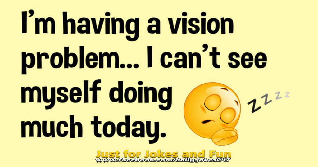 Vision problem