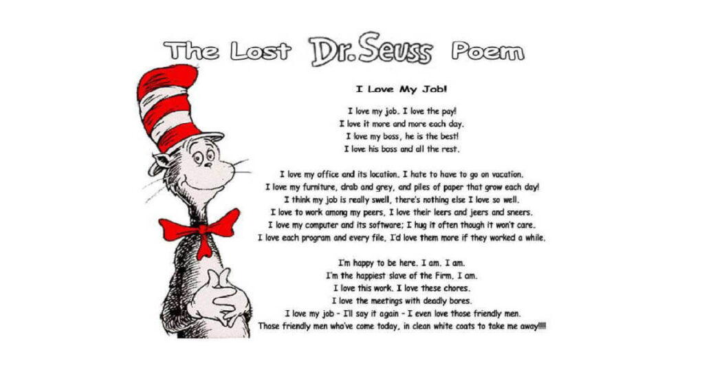 The Lost Dr Seuss Poem I Love My Job