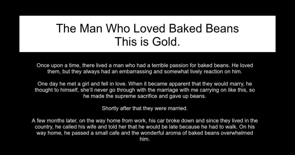 The Man Who Loved Baked Beans This is Gold.