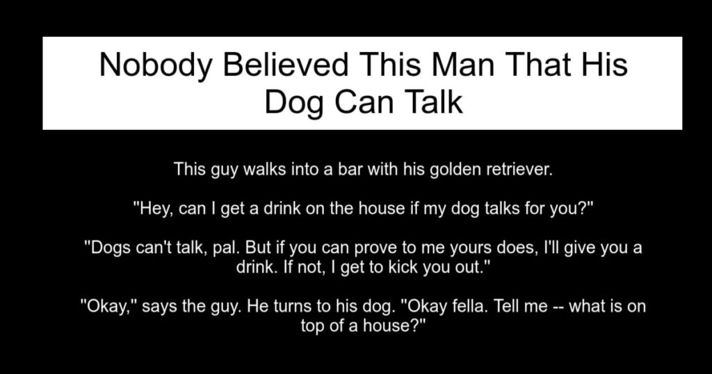 Nobody Believed This Man That His Dog Can Talk Hilarious Joke