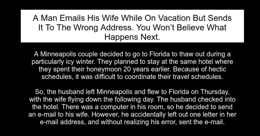 Man Emails Wife On Vacation But Sends It To The Wrong Address