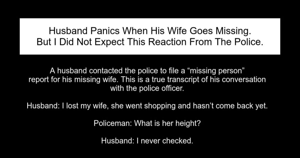 Husband Panics When His Wife Goes Missing joke