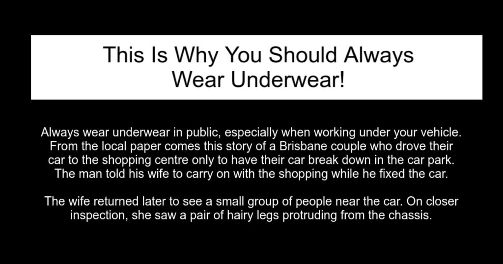 This Is Why You Should Never Leave The House Without Underwear.