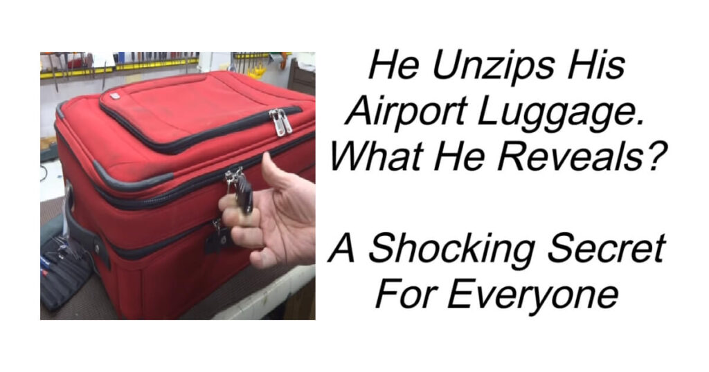 He Unzips His Airport Luggage