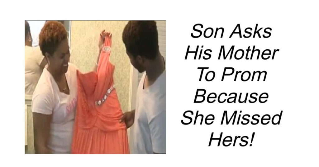 Son Asks His Mother To Prom