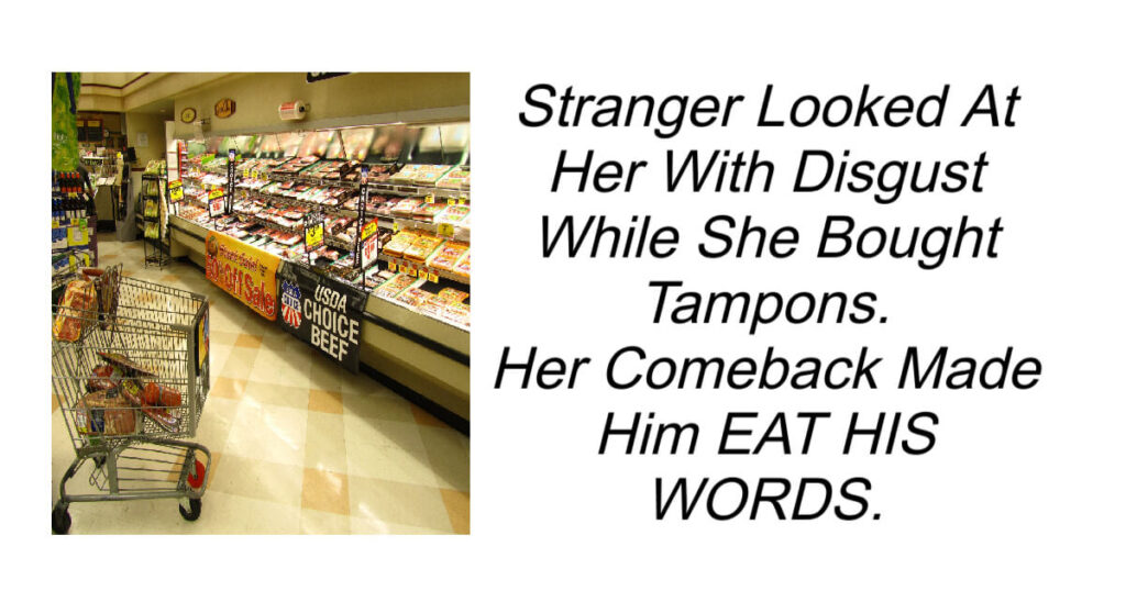 Stranger Looked At Her With Disgust.