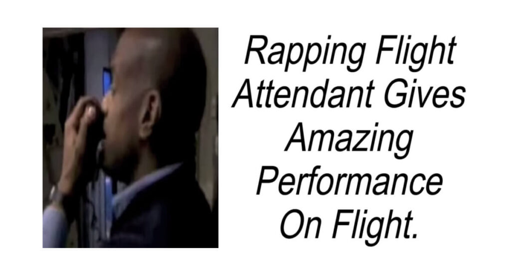 Rapping Flight Attendant Gives Amazing Performance