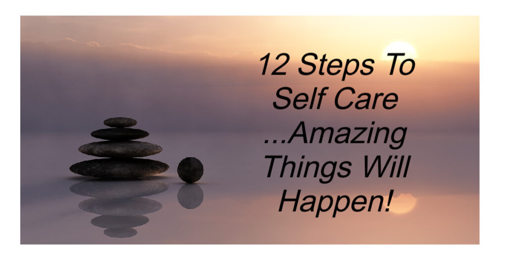 12 Steps To Self Care
