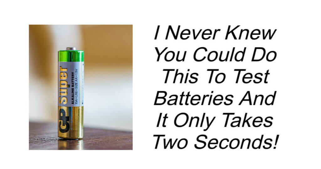 Do This To Test Batteries