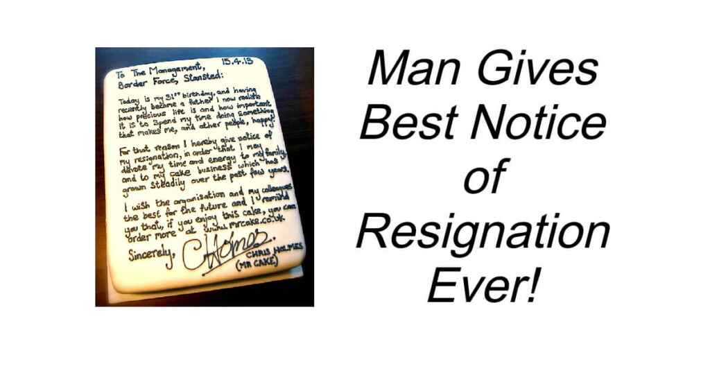 Man Gives Best Notice of Resignation Ever