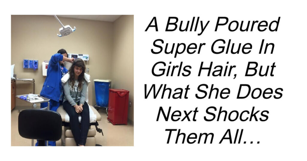 Bully Poured Super Glue In Girls Hair