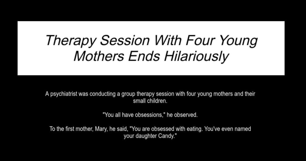 Therapy With Four Young Mothers Ends Hilariously