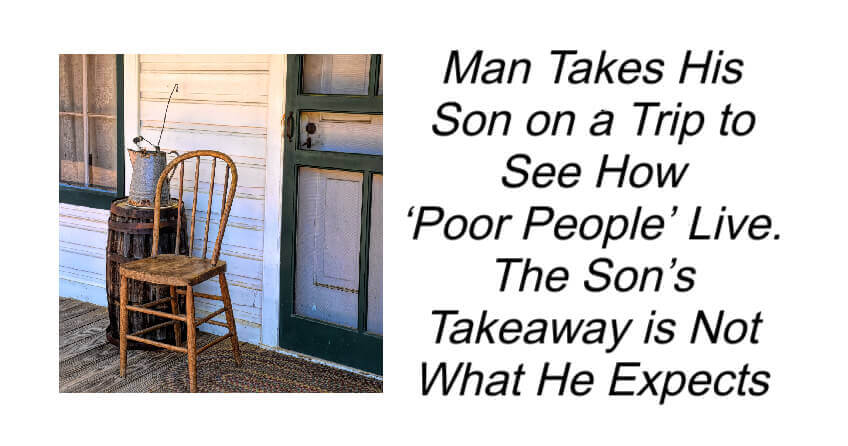 Man Takes His Son on a Trip to See How ‘Poor People’ Live