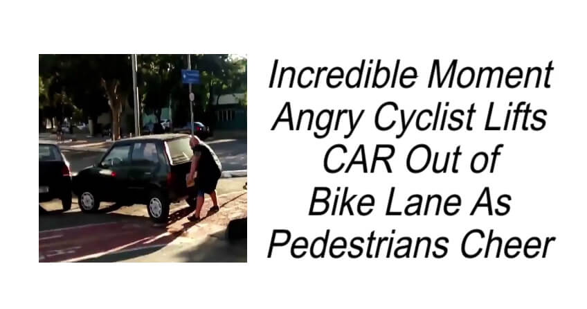 Angry Cyclist Lifts CAR