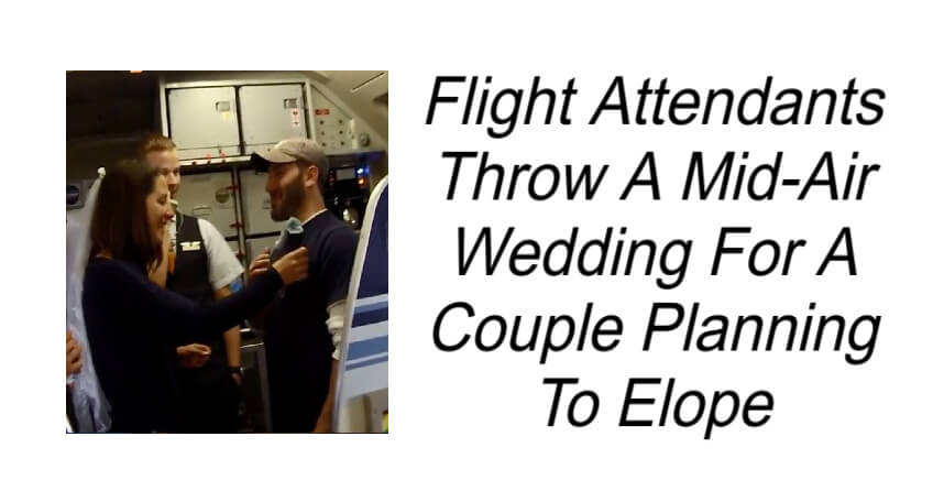 Flight Attendants Throw A Mid-Air Wedding