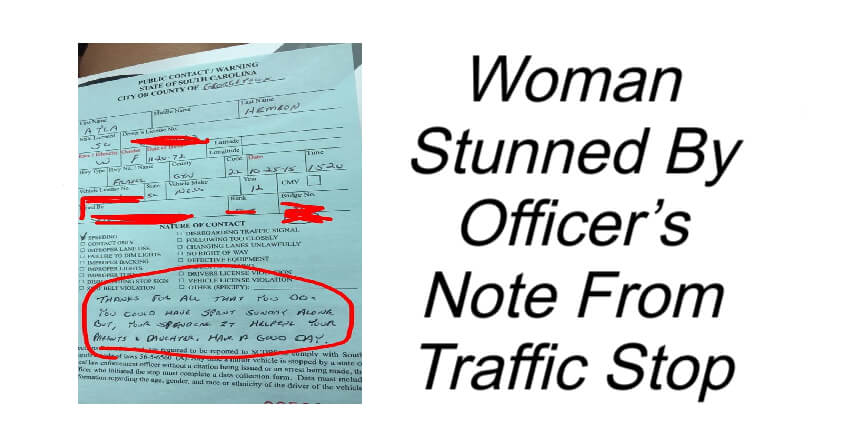 Woman Stunned By Officer’s Note From Traffic Stop