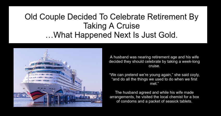 Old Couple Decided To Celebrate Retirement By Taking A Cruise