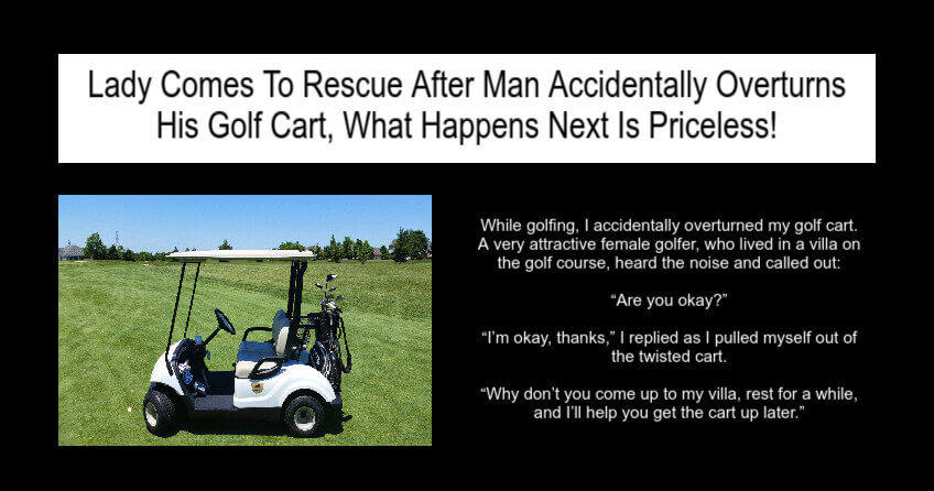 Man Accidentally Overturns His Golf Cart