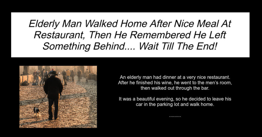 Elderly Man Walked Home After Nice Meal At Restaurant