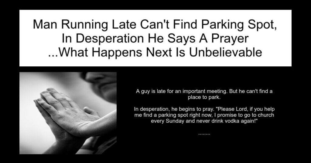 Man Running Late Can't Find Parking Spot