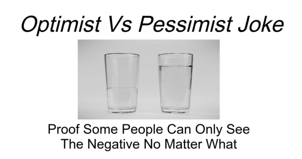 Optimist Vs Pessimist Joke