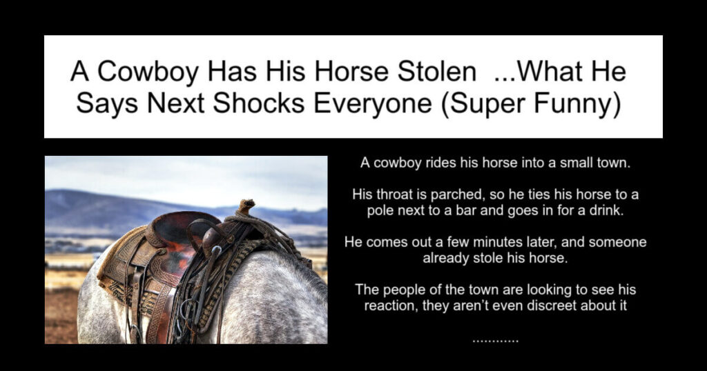 A Cowboy Has His Horse Stolen