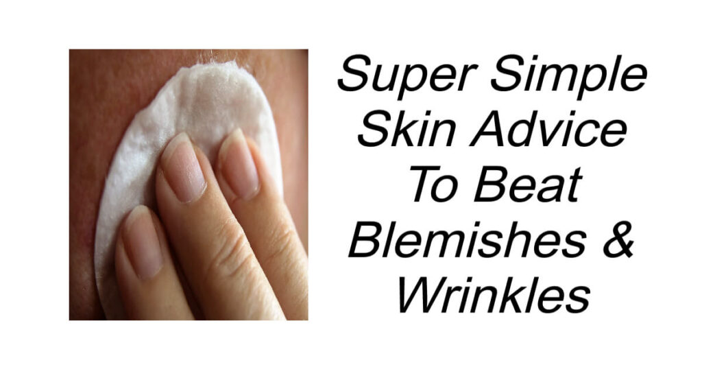 Super Simple Skin Advice