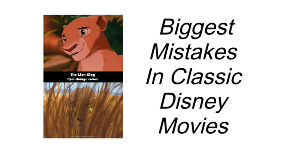  Biggest Mistakes In Classic Disney Movies