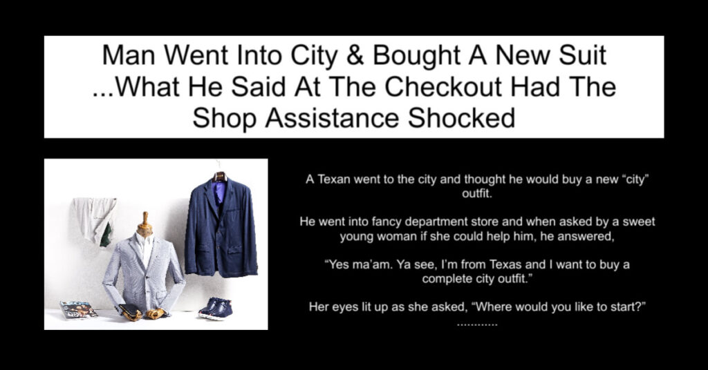 Man Went Into City & Bought A New Suit