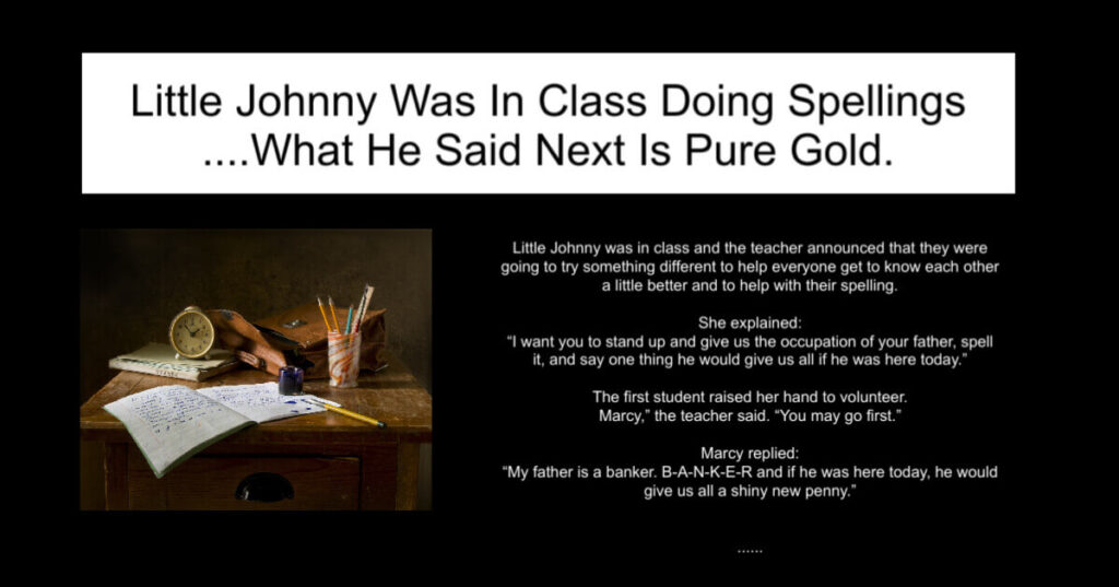 Little Johnny Was In Class Doing Spellings