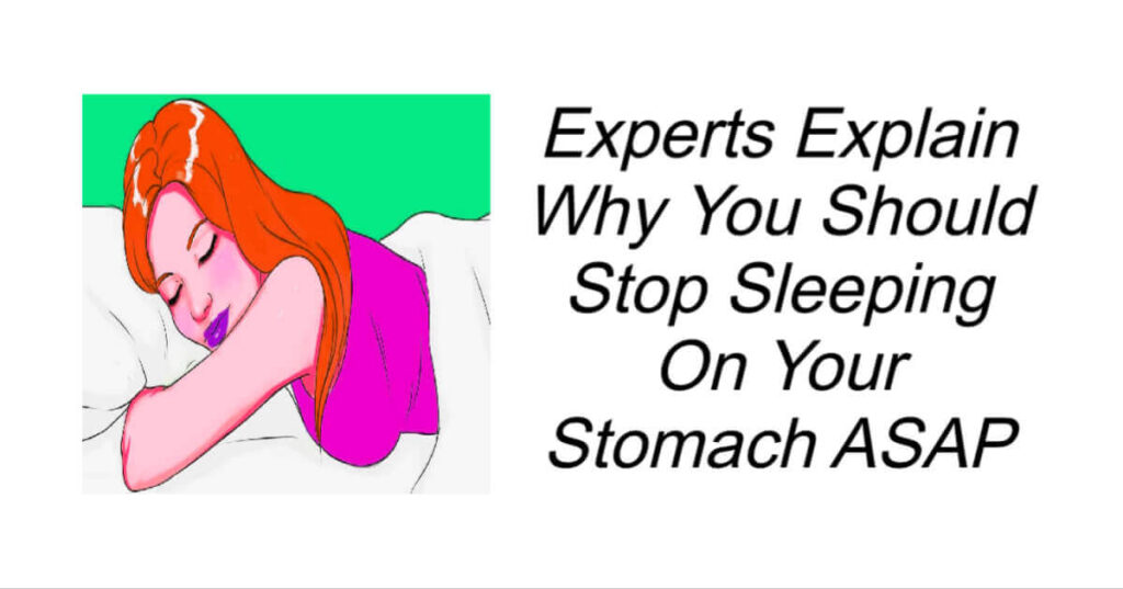 Why You Should Stop Sleeping on Your Stomach ASAP