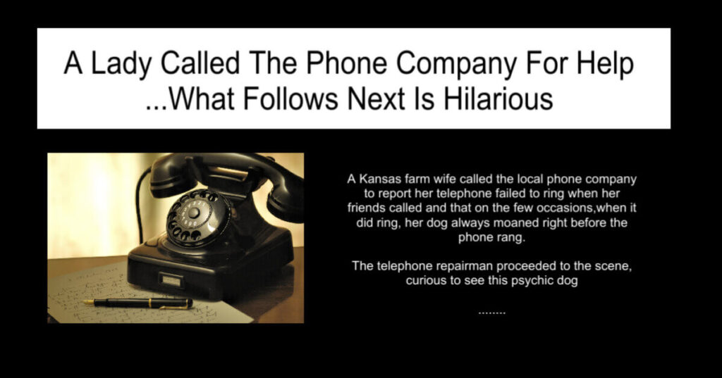 A Lady Called The Phone Company For Help