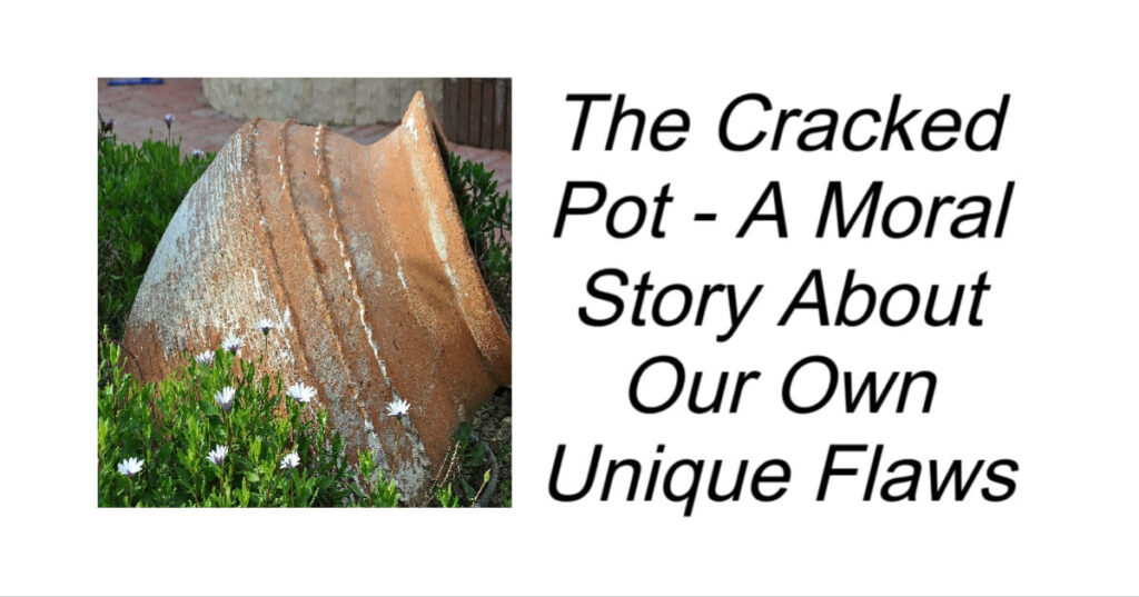 The Cracked Pot - A Moral Story