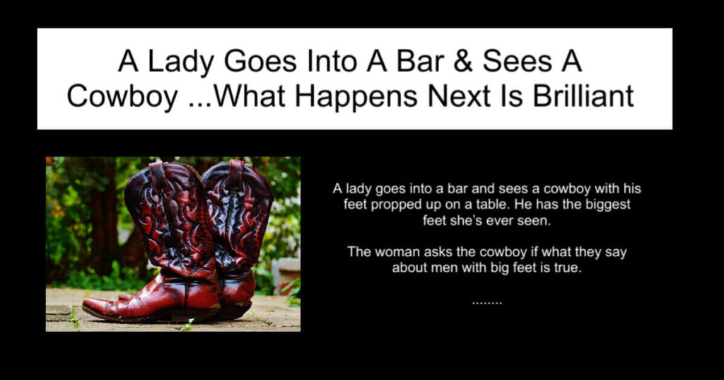 A Lady Goes Into A Bar & Sees A Cowboy