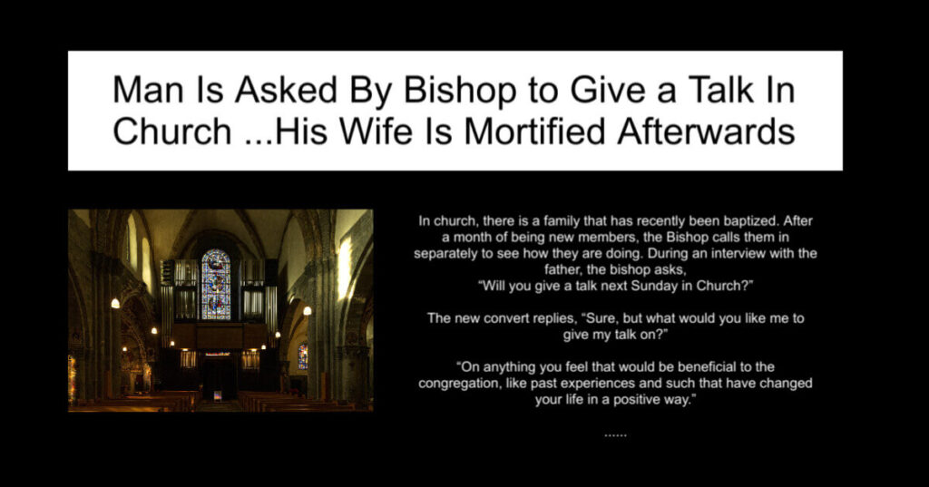 Man Is Asked By Bishop to Give a Talk In Church