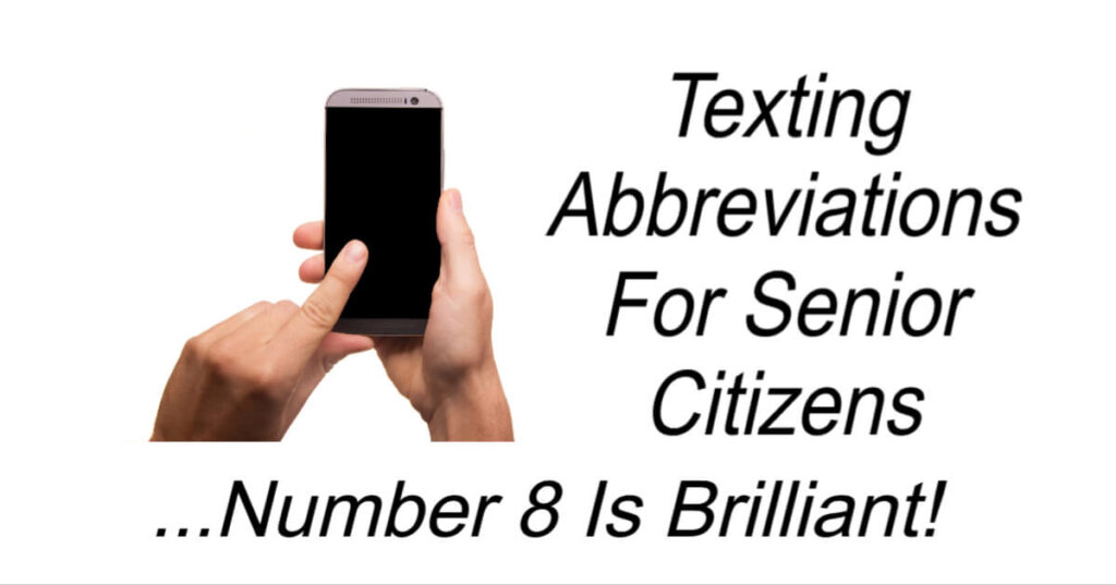 Funny Texting Abbreviations For Senior Citizens