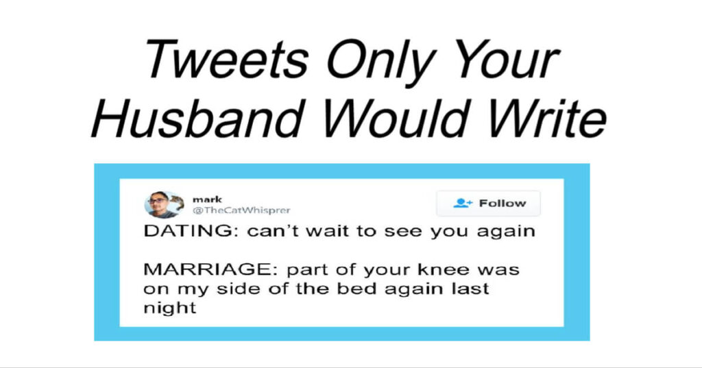 Tweets Only Your Husband Would Write