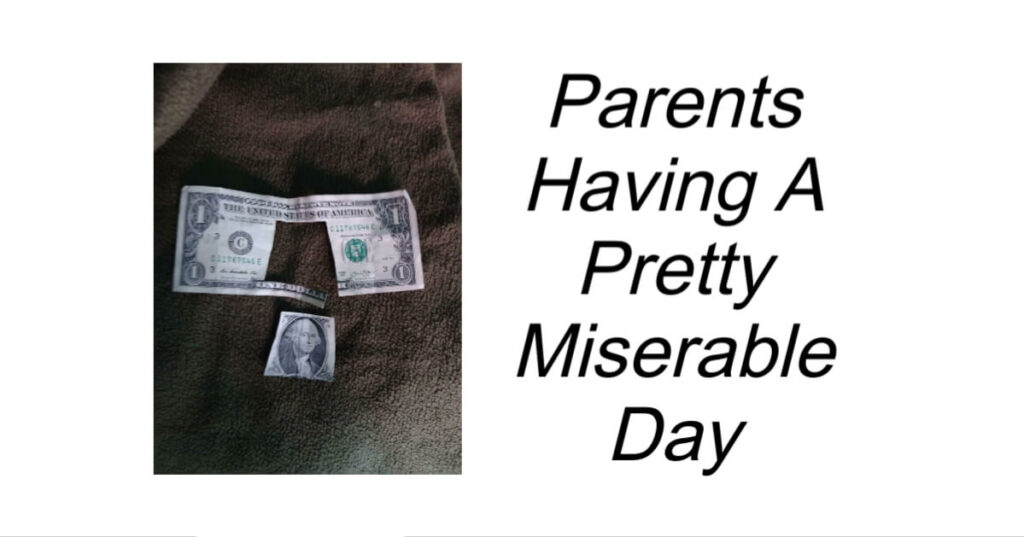 Parents Having A Pretty Miserable Day