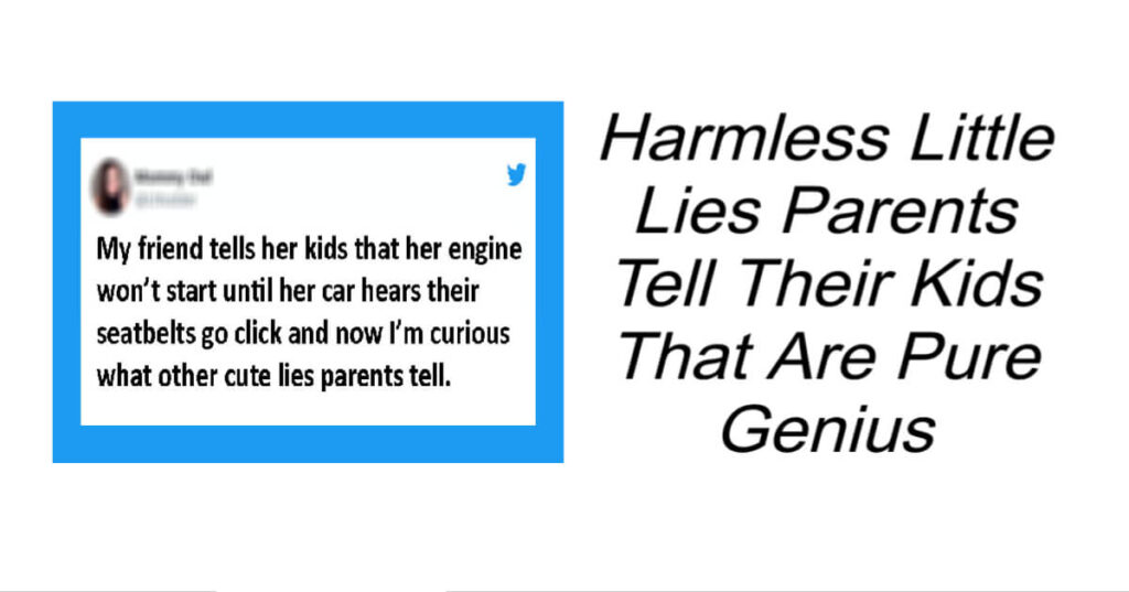 Harmless Little Lies Parents Tell Their Kids