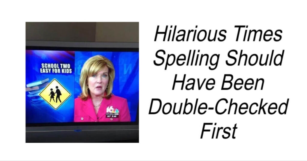 Hilarious Times Spelling Should Have Been Double-Checked First