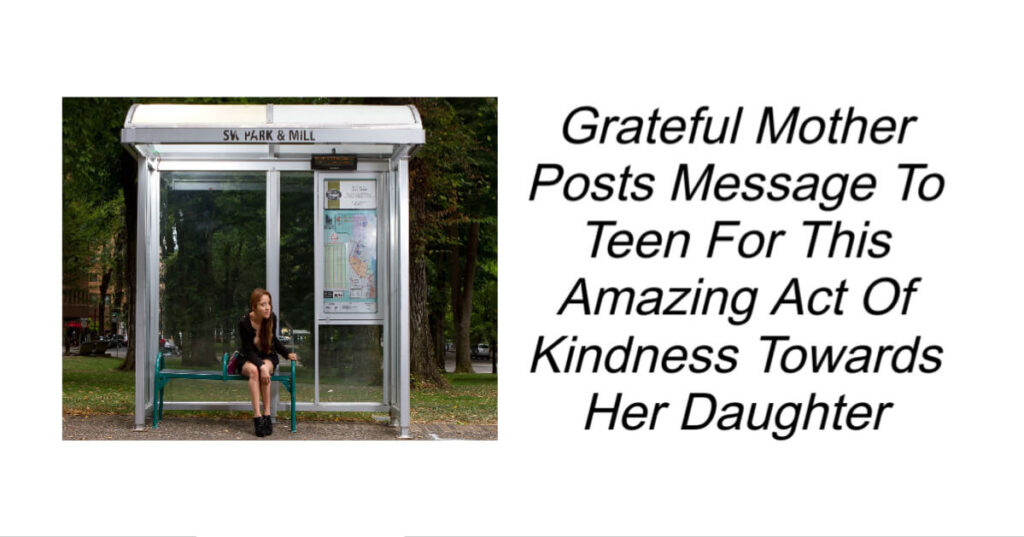 Grateful Mother Posts Message To Teen