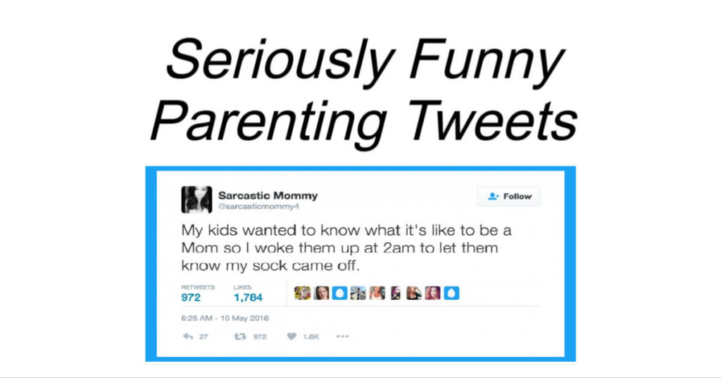 Seriously Funny Parenting Tweets
