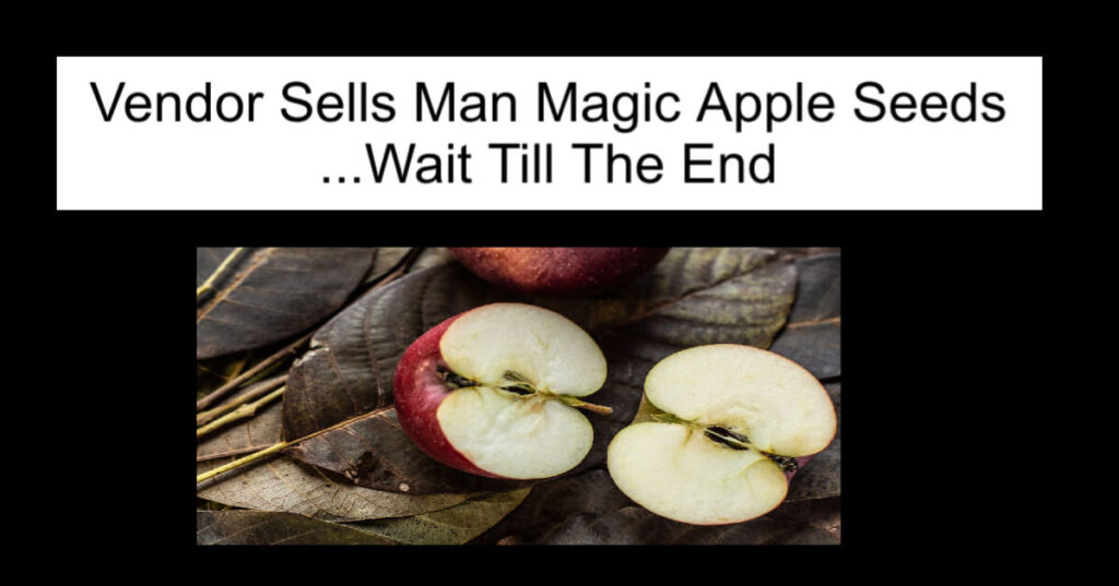 Vendor Sells Man Magic Apple Seeds