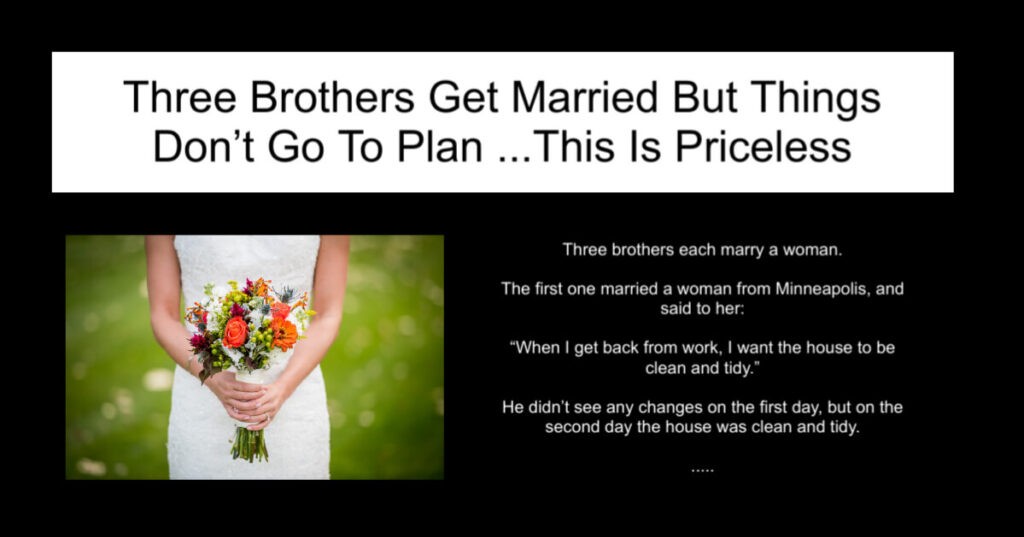 Three Brothers Get Married But Things Don’t Go To Plan