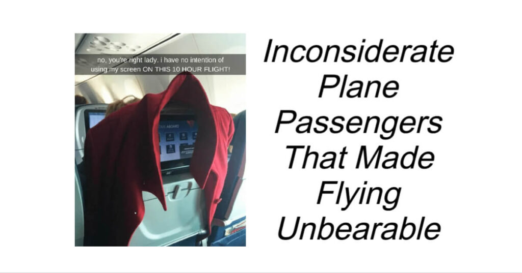 Inconsiderate Plane Passengers