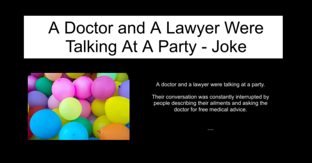 A Doctor and A Lawyer Were Talking At A Party