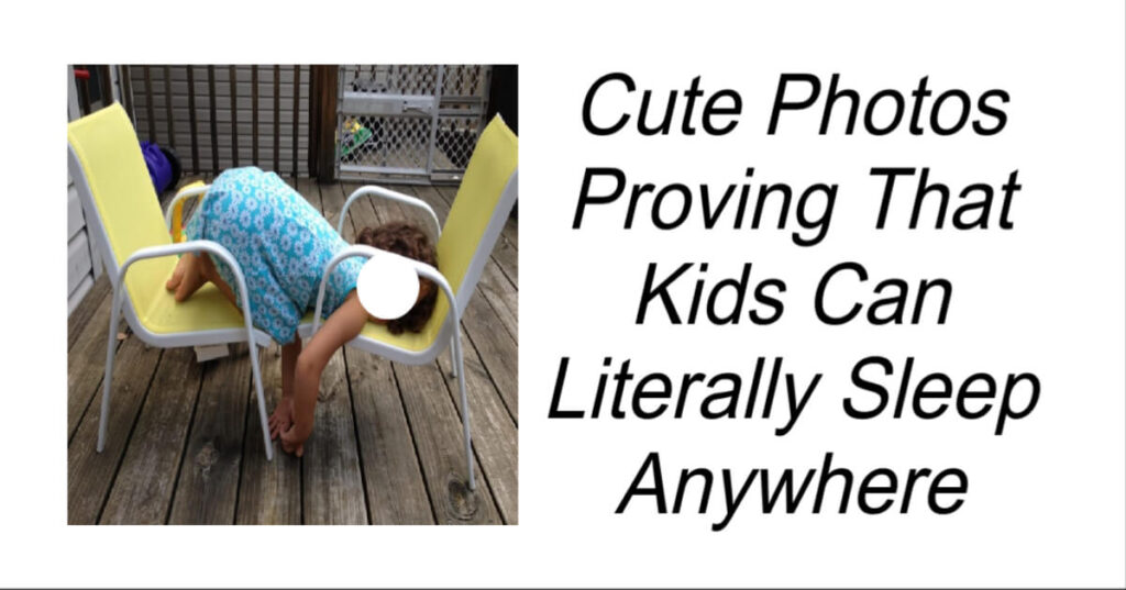 Photos Proving That Kids Can Sleep Anywhere