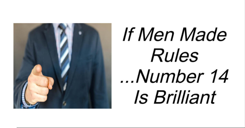 If Men Made Rules