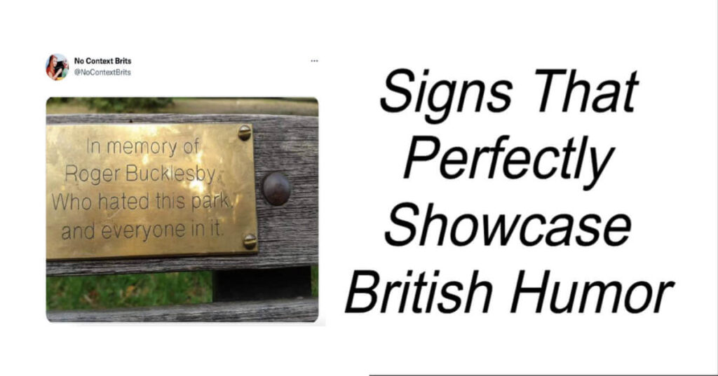 Signs That Perfectly Showcase British Humor
